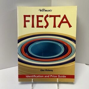 Warman's Fiesta: Identification And Price Guide By Glen‎ Victorey 2007